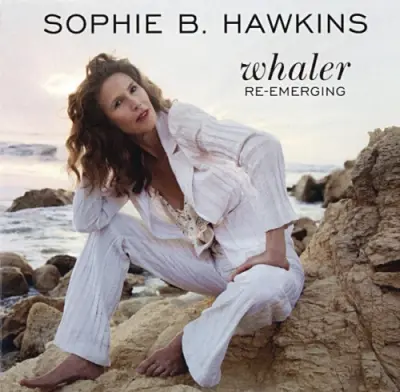 Sophie B. Hawkins - Whaler Re-Emerging