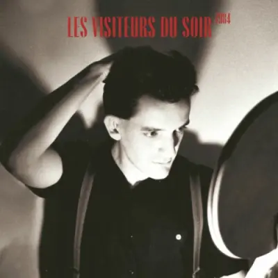 Les Visiteurs Du Soir / 1984