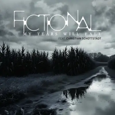 Fictional feat. Christian Schottstädt / My Tears Will Fall