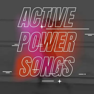 Active Power Songs