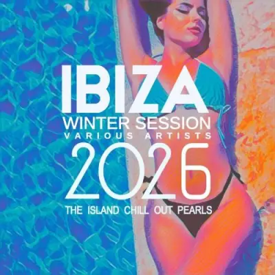 Ibiza Winter Session 2026 (The Island Chill out Pearls)