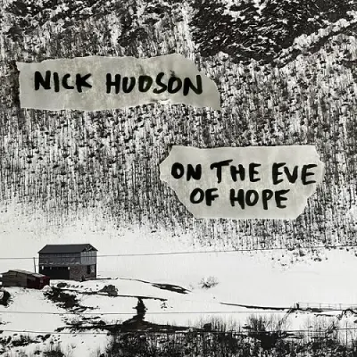 Nick Hudson / On The Eve Of Hope