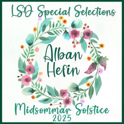 LSD Special Selections Vol . 15: Alban Hefin
