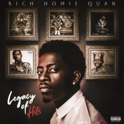 Rich Homie Quan / Legacy of Hits