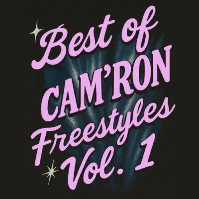 Cam'ron / Best Of Cam'ron Freestyles (Vol. 1)