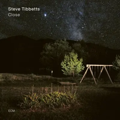Steve Tibbetts / Close