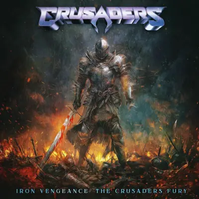 Crusaders - Iron Vengeance: The Crusaders Fury