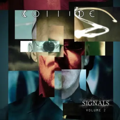 Collide / Signals, Vol. 2