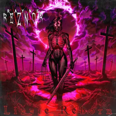Rayne Reznor - Lizzie: Reborn
