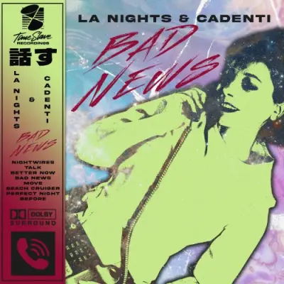 LA Nights & Cadenti / Bad News