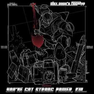 Alex Gage's Flagship / You've Got Strong Power, Kid