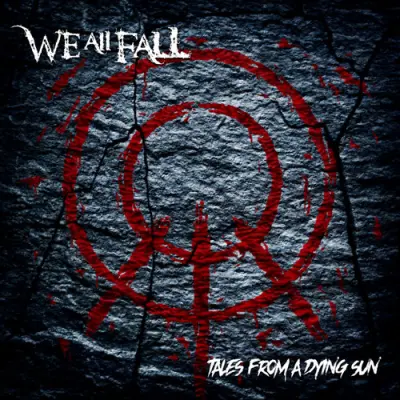 We All Fall - Tales From A Dying Sun