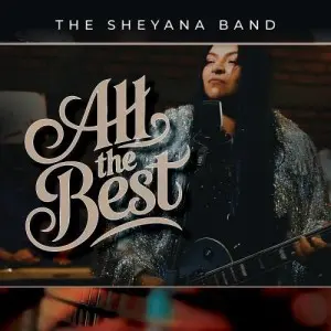 The Sheyana Band / All The Best