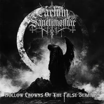 Caelum Sanctimoniae - Hollow Crowns Of The False Seraphim