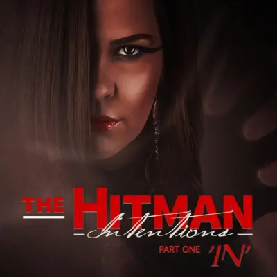 Intentions / The Hitman, Pt. One 'In'