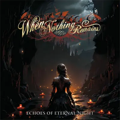 When Nothing Remains - Echoes Of Eternal Night