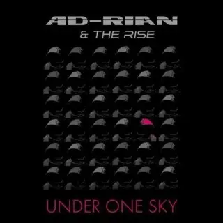 Ad-Rian & The Rise / Under One Sky