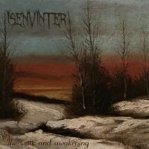 Isenvinter / The Walk And Awakening