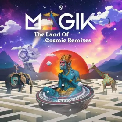 Magik (UK) / The Land of Cosmic Remixes