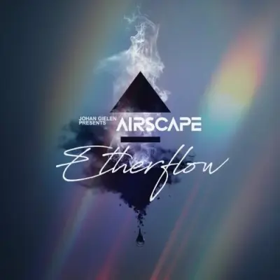 Johan Gielen & Airscape / Etherflow