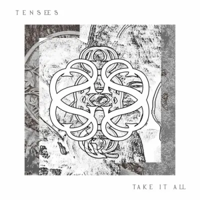 Tensees / Take It All