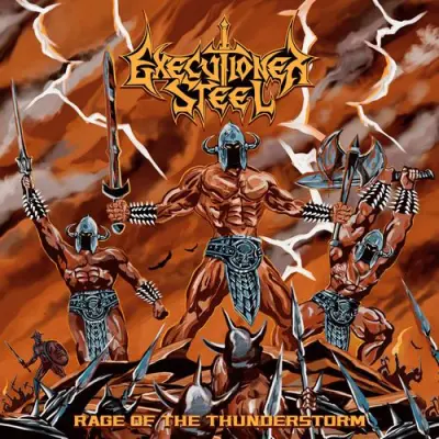 Executioner Steel - Rage Of The Thunderstorm