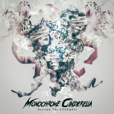 Monochrome Cinderella - Beyond The Ansemble