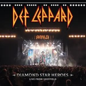 Def Leppard / Diamond Star Heroes Live From Sheffield