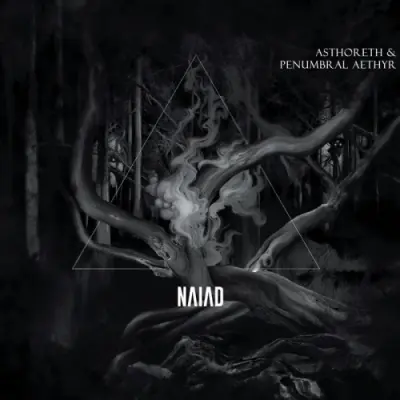 Ashtoreth & Penumbral Aethyr / Naiad