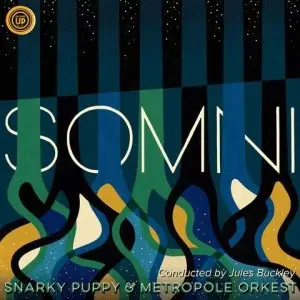Snarky Puppy & Metropole Orkest / Somni