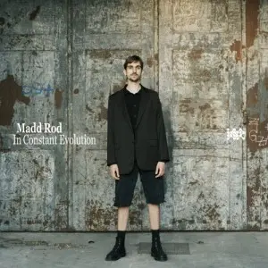 Madd Rod / In Constant Evolution
