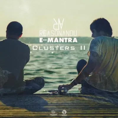 E-Mantra, Reasonandu / Clusters II
