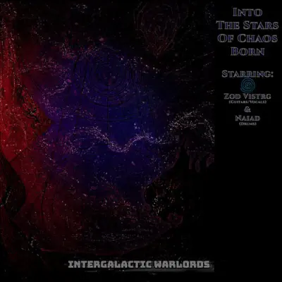 Intergalactic Warlords - Into The Stars Of Chaos Born