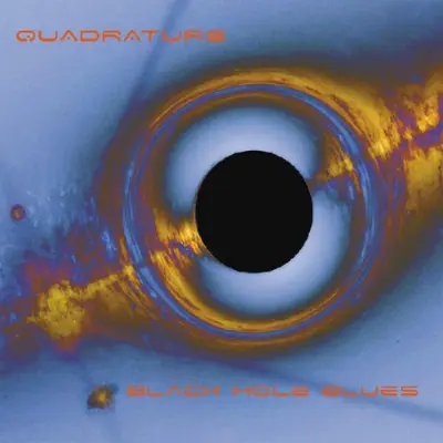 Quadrature • Black Hole Blues