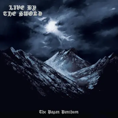 Live By The Sword - The Pagan Pantheon