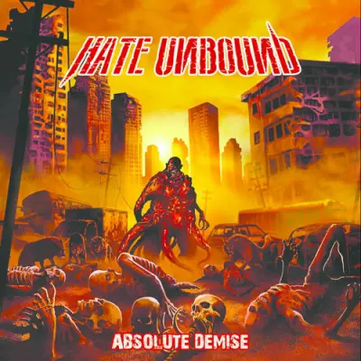 Hate Unbound - Absolute Demise