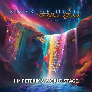Jim Peterik And World Stage / River Of Music - The Power Of Duets, Vol. 1