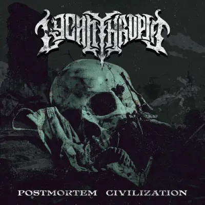 Lycanthropia - Postmortem Civilization