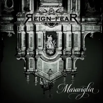 Reign Of Fear - Maraviglia