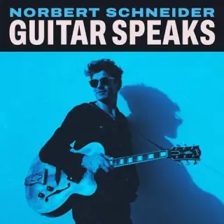Norbert Schneider / Guitar Speaks