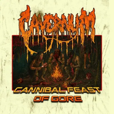 Cavernum - Cannibal Feast Of Gore