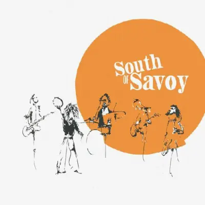 South Of Savoy • South Of Savoy