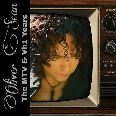 Oliver Sean / The MTV & Vh1 Years