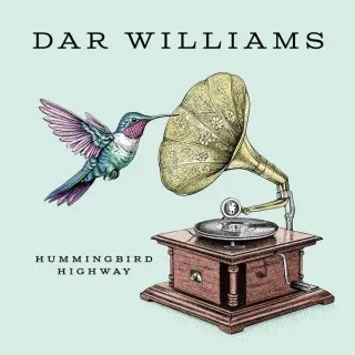 Dar Williams / Hummingbird Highway