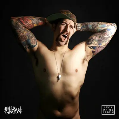 Kill Karl - Suck On My Album
