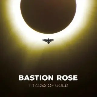 Bastion Rose / Traces of Gold