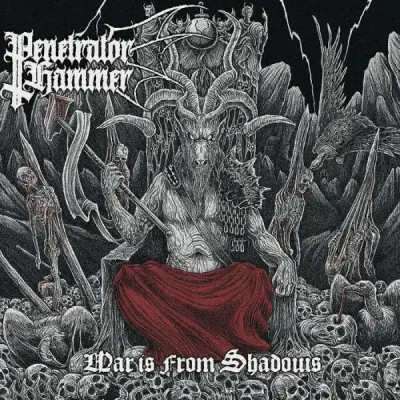 Penetrator Hammer - War Is From Shadows