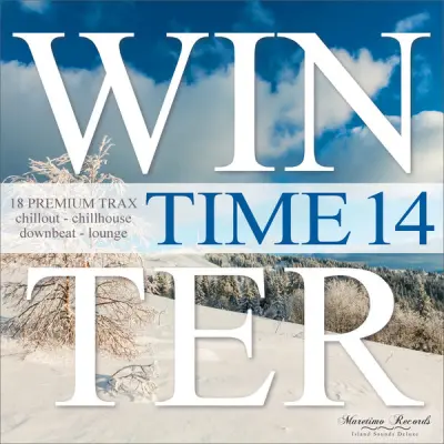 Winter Time Vol. 14 [18 Premium Trax...Chillout, Chillhouse, Downbeat Lounge]