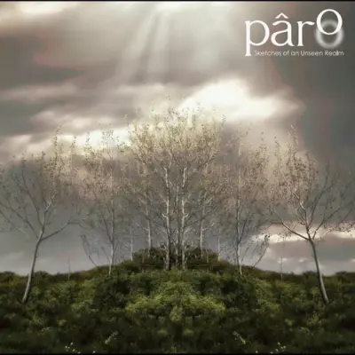 Pâro - Sketches Of An Unseen Realm