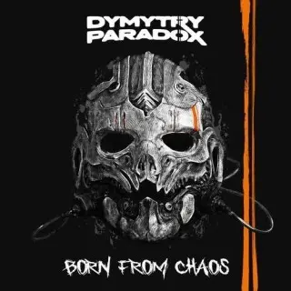 Dymytry Paradox / Born From Chaos